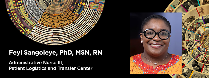 Feyi Sangoleye, PhD, MSN, RN, Administrative Nurse III, Patient Logistics and Transfer Center