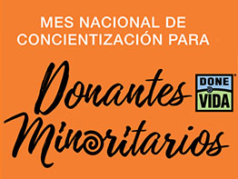 Agosto es el Mes nacional de conciencia sobre los Donantes de Minorías 