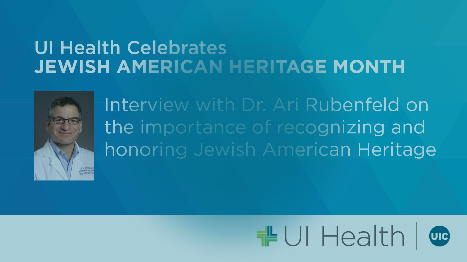 UI Health Celebrates Jewish American Heritage Month